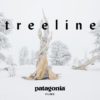 人々を魅了するツリーラインにフォーカスをあてたPATAGONIA FILMS『TREELINE』トレイラー